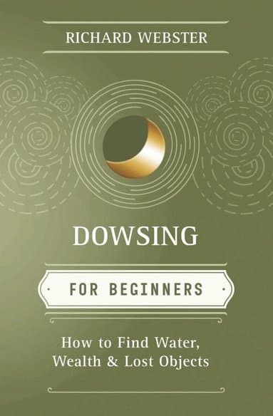 Dowsing for Beginners