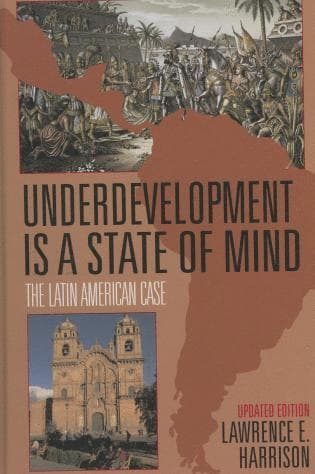Underdevelopment Is a State of Mind