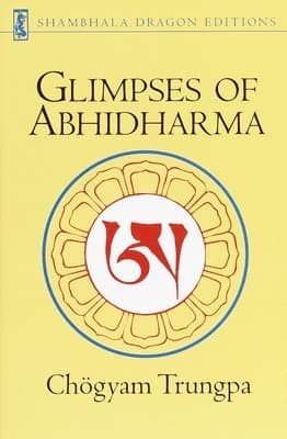 Glimpses of Abhidharma: From a Seminar on Buddhist Psychology