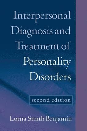 Interpersonal Diagnosis and Treatment of Personality Disorders, Second Edition