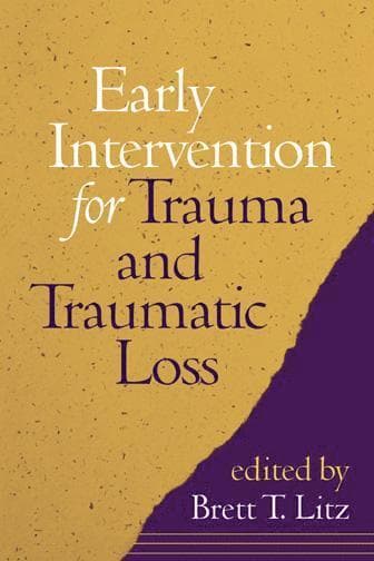 Early Intervention for Trauma and Traumatic Loss