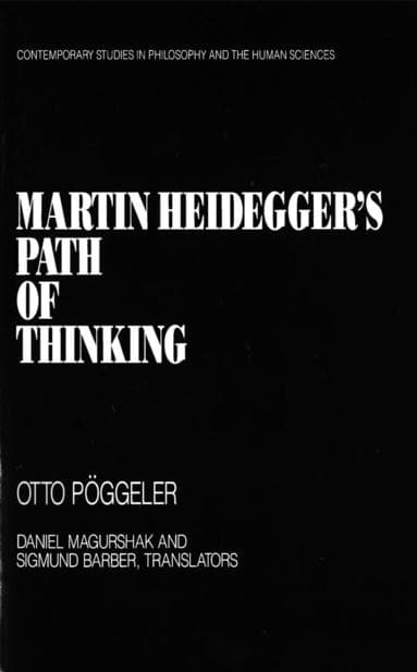 Martin Heidegger's Path of Thinking