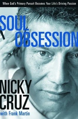 Soul Obsession: When God's Primary Pursuit Becomes Your Life's Driving Passion
