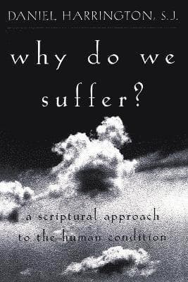 Why Do We Suffer?