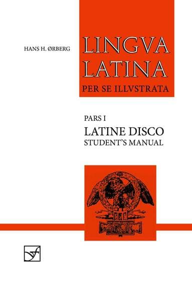 Lingua Latina - Latine Disco, Student's Manual