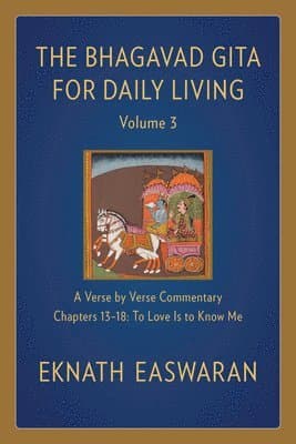 Bhagavad Gita for Daily Living, Volume 3