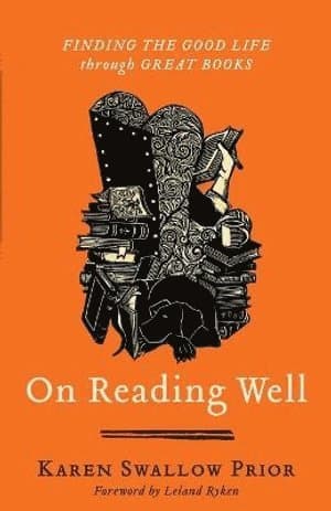 On Reading Well - Finding the Good Life through Great Books