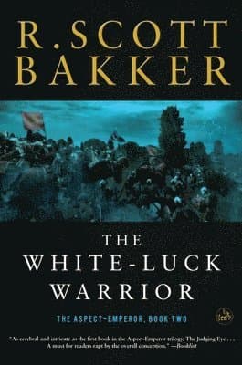 The White-Luck Warrior: The Aspect-Emperor: Book Two