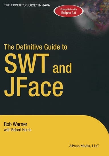 Definitive Guide to SWT and JFace