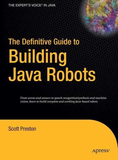 Definitive Guide to Building Java Robots