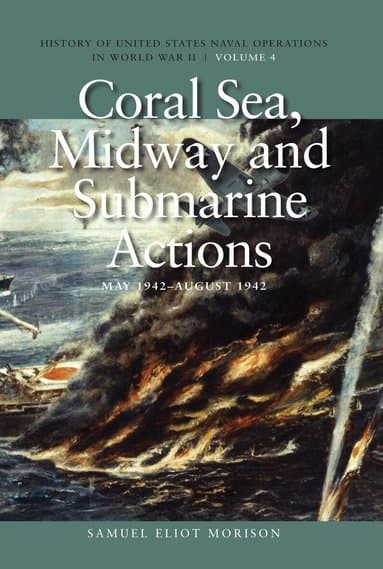 Coral Sea, Midway and Submarine Actions, May 1942 - August 1942