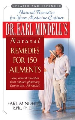 Dr. Earl Mindell's Natural Remedies for 150 Ailments