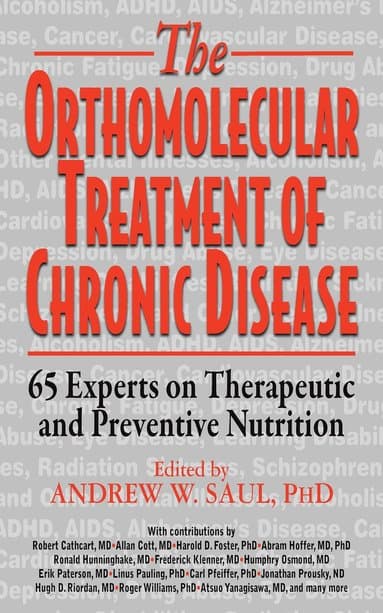 Orthomolecular Treatment of Chronic Disease