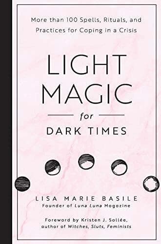 Light Magic for Dark Times