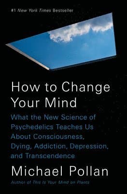 Omslag till boken How to Change Your Mind av Michael Pollan