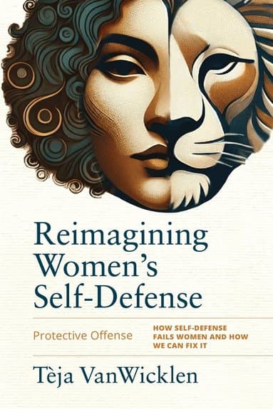 Omslag till boken Reimagining Women's Self-Defense av Teja VanWicklen