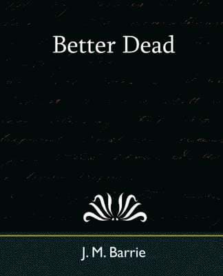 Better Dead