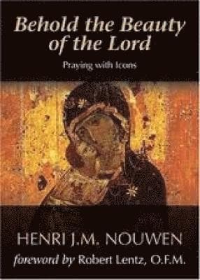 Omslag till boken Behold the Beauty of the Lord av Henri J. M. Nouwen
