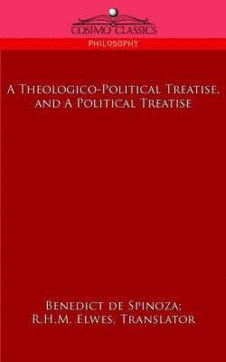 Theologico-Political Treatise, and a Political Treatise