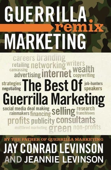 Best of Guerrilla Marketing--Guerrilla Marketing Remix
