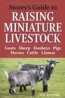 Storey's Guide to Raising Miniature Livestock