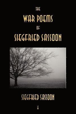 War Poems of Siegfried Sassoon