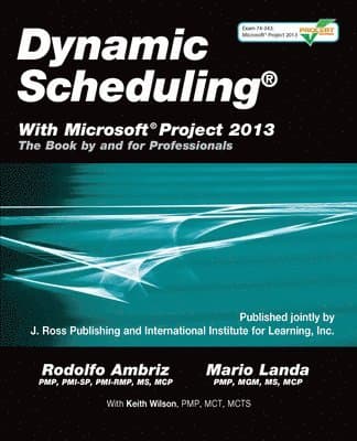 Dynamic Scheduling¿ with Microsoft¿ Project 2013