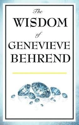 Wisdom of Genevieve Behrend