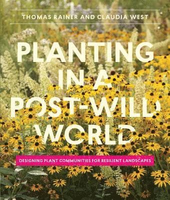 Omslag till boken Planting in a Post-Wild World av Claudia West