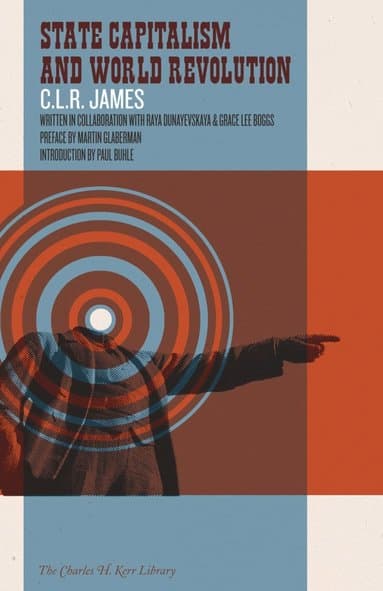 State Capitalism and World Revolution