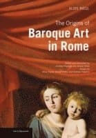 Origins of Baroque Art in Rome