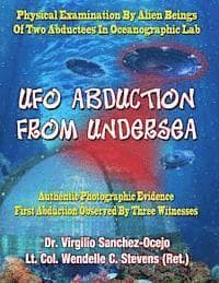 UFO Abduction From Undersea: Physical Examination By Alien Beings Of Two Abductees In Oceanographic Labs
