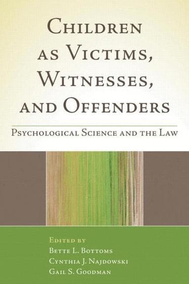 Children as Victims, Witnesses, and Offenders