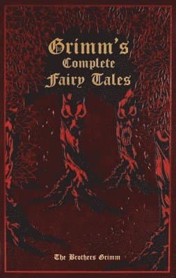 Grimm's Complete Fairy Tales