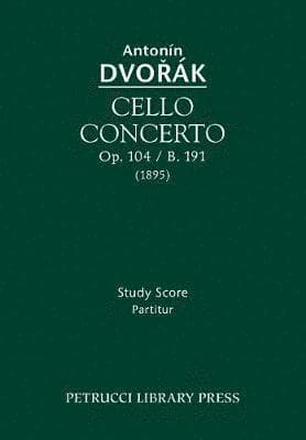 Cello Concerto, Op.104 / B.191