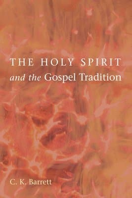 Holy Spirit and the Gospel Tradition