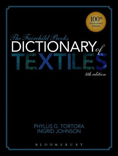 Fairchild Books Dictionary of Textiles