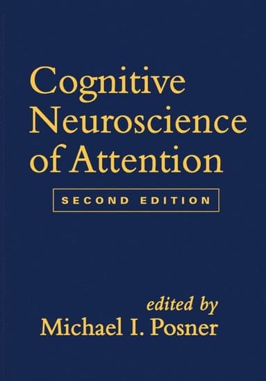 Cognitive Neuroscience of Attention, Second Edition