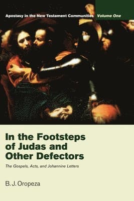 In the Footsteps of Judas and Other Defectors