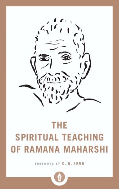 Spiritual Teaching of Ramana Maharshi