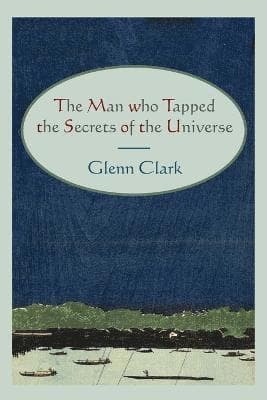 Man Who Tapped the Secrets of the Universe