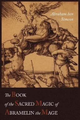 Book of the Sacred Magic of Abramelin the Mage