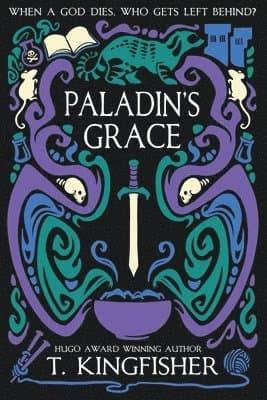 Omslag till boken Paladin's Grace av T. Kingfisher