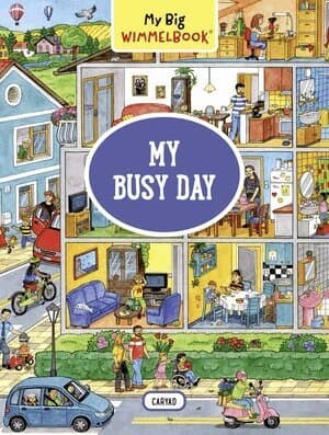 My Big Wimmelbook¿ - My Busy Day