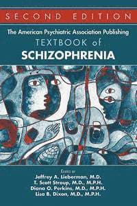 American Psychiatric Association Publishing Textbook of Schizophrenia