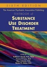 American Psychiatric Association Publishing Textbook of Substance Use Disorder Treatment