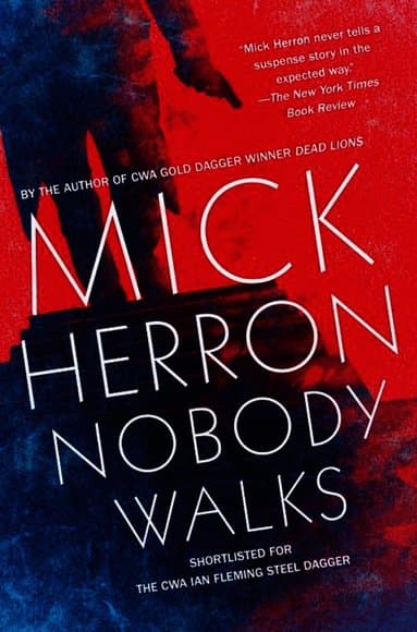 Omslag till boken Nobody Walks av Mick Herron