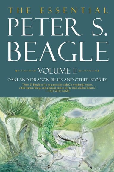 Omslag till boken Essential Peter S. Beagle, Volume 2: Oakland Dragon Blues and Other Stories av Peter S. Beagle