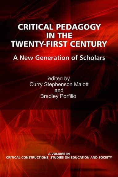 Critical Pedagogy in the Twenty-First Century