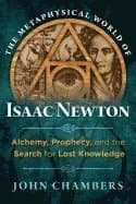 Metaphysical World of Isaac Newton